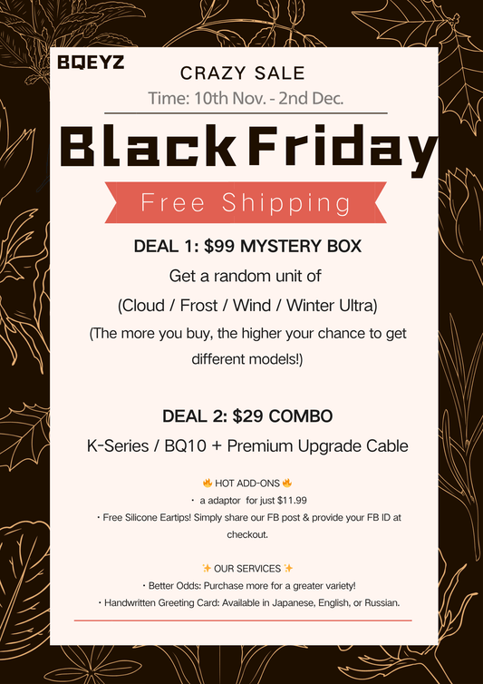 BQEYZ Black Friday Hifi IEM Earphone Activity Rules | bqeyz.net